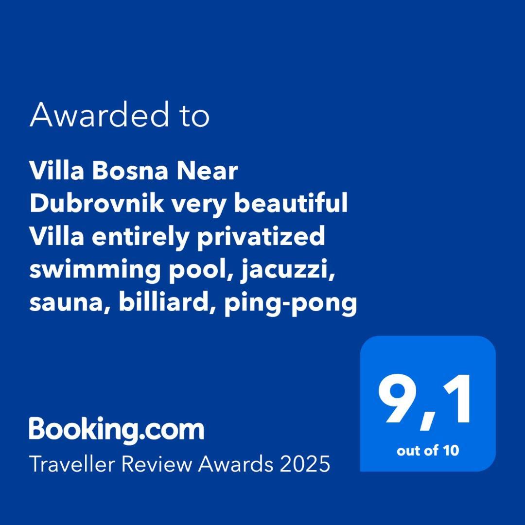 Villa Bosna Near Dubrovnik Very Beautiful Villa Entirely Privatized Swimming Pool, Jacuzzi, Sauna, Billiard, Ping-Pong Ivanica Εξωτερικό φωτογραφία